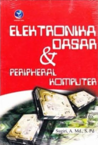 Image of Elektronik Dasar & Peripheral Komputer
