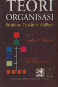 Image of Teori Organisasi:Struktur, Desain&Aplikasi